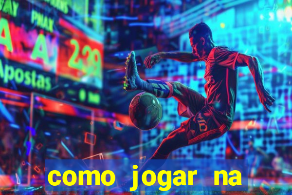 como jogar na teimosinha da lotofacil